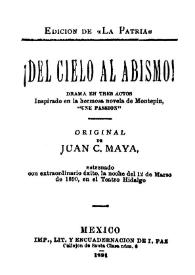 ¡Del cielo al abismo!: drama en tres actos