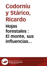Hojas forestales : El monte, sus influencias...