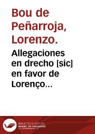 Allegaciones en drecho [sic] en favor de Lorenço Peñarroja contra Doña Geronyma de Castellui, en el pleyto y demanda de los bienes y herencia de Filiberto Peñarroja
