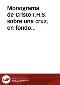 Monograma de Cristo I.H.S. sobre una cruz, en fondo radiante. En cartela