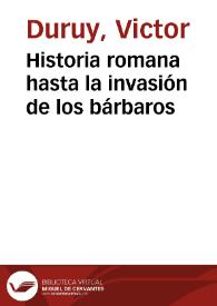 Historia romana hasta la invasión de los bárbaros
