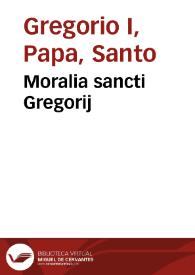 Moralia sancti Gregorij