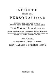 Apunte sobre una personalidad: discurso que con motivo de su ingreso como individuo de número, leyó Don Martín Luis Guzmán en la sesión pública celebrada por la Academia Mexicana, correspondiente de la Española, la noche del 19 de febrero de 1954