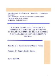 El perfil tecnológico de docentes, alumnos y alumnas de los institutos oficiales del sistema de educación media a distancia del municipio del...