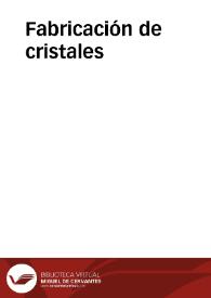 Fabricación de cristales