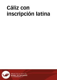 Cáliz con inscripción latina