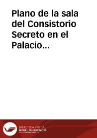 Plano de la sala del Consistorio Secreto en el Palacio del Quirinal (Roma)