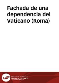 Fachada de una dependencia del Vaticano (Roma)