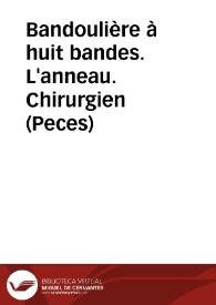Bandoulière à huit bandes. L'anneau. Chirurgien (Peces)