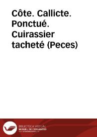 Côte. Callicte. Ponctué. Cuirassier tacheté (Peces)