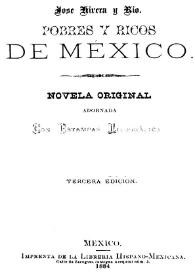 Pobres y ricos de México: novela original adornada con estampas litográficas