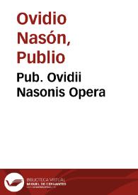 Pub. Ovidii Nasonis Opera