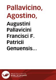 Augustini Pallavicini Francisci F. Patricii Genuensis Explanatio paraphrastica in quatuor libros meteororum Aristotelis...