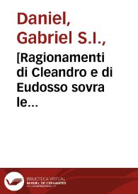 [Ragionamenti di Cleandro e di Eudosso sovra le Lettere al provinciale Reuati : novellamente nell' italiana favella dall' original francese : parte...