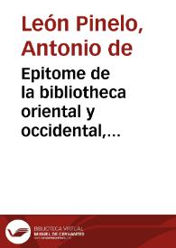 Epitome de la bibliotheca oriental y occidental, nautica y geografica