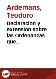 Declaracion y extension sobre las Ordenanzas que escribió Juan de Torija ... y de las que se practícan en las ciudades de Toledo, y Sevilla, con algunas advertencias á los alarifes y particulares...