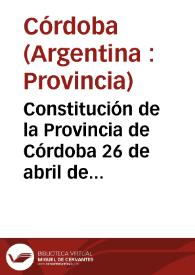 Constitución de la Provincia de Córdoba del 26 de abril de 1987
