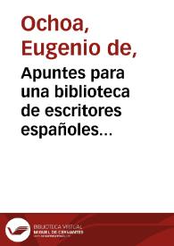 Apuntes para una biblioteca de escritores españoles contemporáneos : en prosa y verso