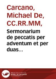 Sermonarium de peccatis per adventum et per duas quadragesimas.