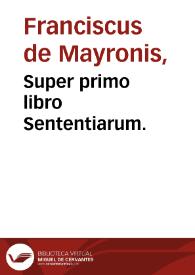 Super primo libro Sententiarum.
