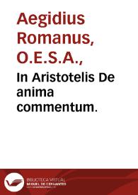 In Aristotelis De anima commentum.