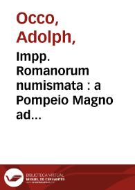 Impp. Romanorum numismata : a Pompeio Magno ad Heraclium...