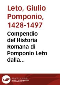 Compendio del'Historia Romana di Pomponio Leto dalla morte di Gordiano il Giouane fino a Giustino terzo