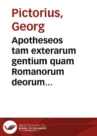 Apotheseos tam exterarum gentium quam Romanorum deorum libri tres : Nomina, imagines, et earundem imaginum complecte[n]tes allegorias