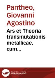 Ars et Theoria transmutationis metallicae, cum Voarchadumia, proportionibus, numeris & iconibus rei accommodis illustrata...