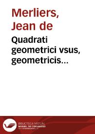 Quadrati geometrici vsus, geometricis demonstrationibus illustratus