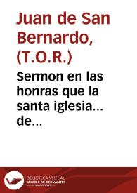 Sermon en las honras que la santa iglesia... de Sevilla consagro a la... memoria del... señor Don Ambrosio Ignacio Spinola y Guzman, su... arzobispo