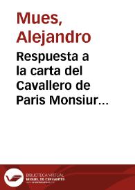 Respuesta a la carta del Cavallero de Paris Monsiur Brarab