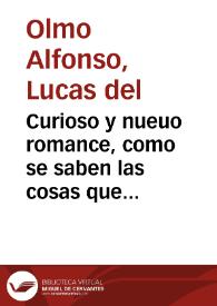 Curioso y nueuo romance, como se saben las cosas que puede alcanzar la Oracion con Dios Nuestro Señor ...