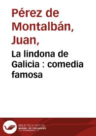 La lindona de Galicia : comedia famosa