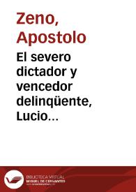 El severo dictador y vencedor delinqüente, Lucio Papirio y Quinto Fabio : comedia heroyca en tres actos.