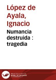 Numancia destruida : tragedia