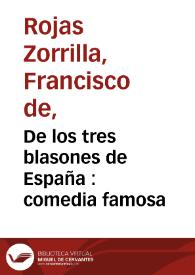De los tres blasones de España : comedia famosa