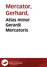 Atlas minor Gerardi Mercatoris