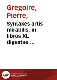 Syntaxes artis mirabilis, in libros XL digestae ...