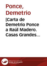 [Carta de Demetrio Ponce a Raúl Madero. Casas Grandes (Chihuahua), 12 de abril de 1911]