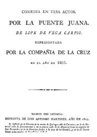 Comedia en tres actos, Por la puente Juana