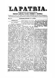 La Patria (República de Honduras) . Periódico quincenal político, económico e industrial. Núm. 1, 1 de diciembre de 1871