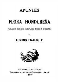 Apuntes flora hondureña : trabajo de selección, observación, estudio y experiencia