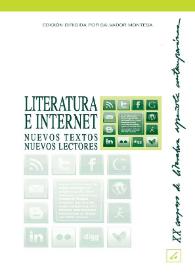 Literatura e Internet. Nuevos textos, nuevos lectores : actas de XX Congreso de Literatura Española Contemporánea, Universidad de Málaga, 15, 16, 17, 18 y 19 de noviembre de 2010