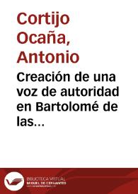 Creación de una voz de autoridad en Bartolomé de las Casas : estudio del 