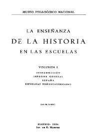 La enseñanza de la Historia en las escuelas. Volumen I : Introducción, Informe general España. Repúblicas Hispanoamericanas [Fragmento]