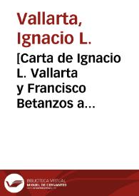 [Carta de Ignacio L. Vallarta y Francisco Betanzos a Francisco I. Madero. México (D.F.), 11 de mayo de 1911]