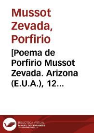 [Poema de Porfirio Mussot Zevada. Arizona (E.U.A.), 12 de mayo de 1911]