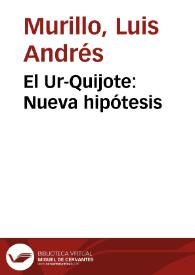 El Ur-Quijote: Nueva hipótesis
