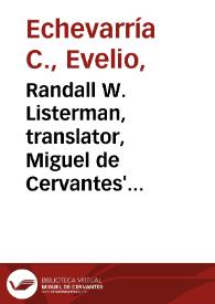 Randall W. Listerman, translator, Miguel de Cervantes' Interludes. Entremeses